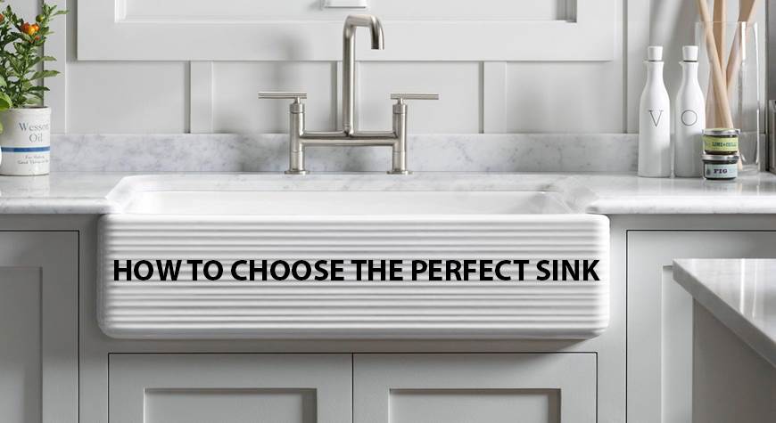 How to Choose the Perfect Sink